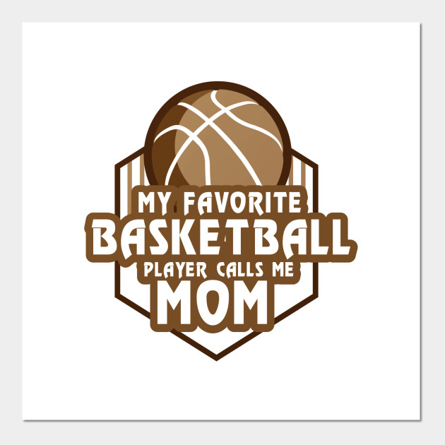 Basketball Player Calls Me Mom Sport Gift
